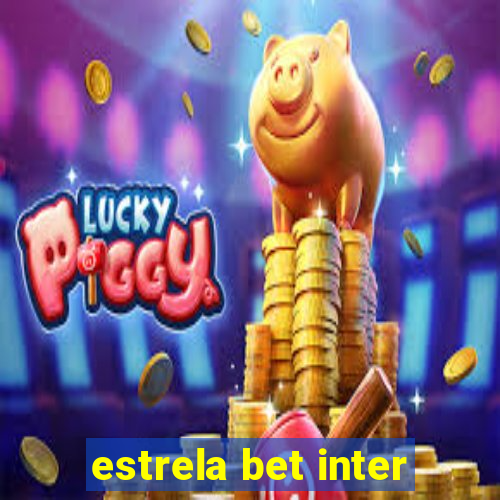 estrela bet inter